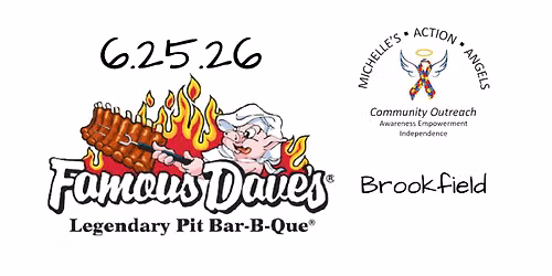 Michelle\u2019s Action Angels + Famous Dave\u2019s Fundraiser