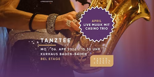 Tanztee - Kurhaus Baden-Baden - Ostermontag