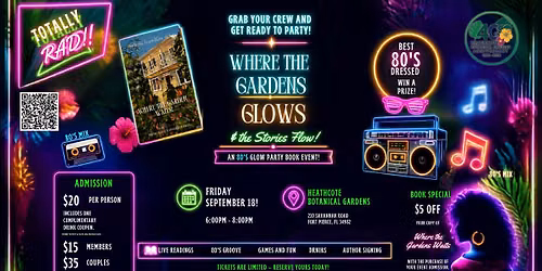 Where the Gardens Waits: An 80's Glow Party Book Event