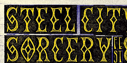 STEEL CITY SORCERY FESTIVAL VIII