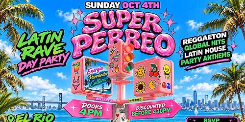 SUPER PERREO DAY PARTY @ EL RIO 4PM