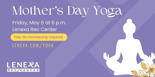 Mother's Day Yoga (Free Community Event)