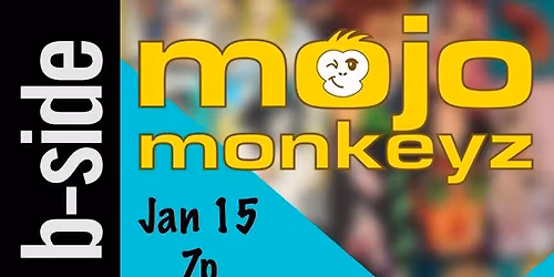 Mojo Monkeyz @ b-side