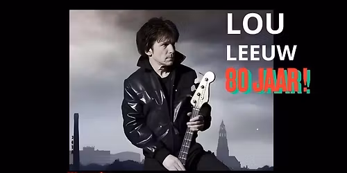 Lou Leeuw 80 jaar!