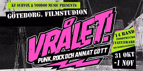 VR\u00c5LET! - G\u00f6teborgs nya punk- och rockfestival!