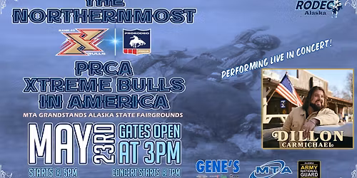 The Northernmost PRCA XTREME BULLS EVENT IN AMERICA & Music Fest