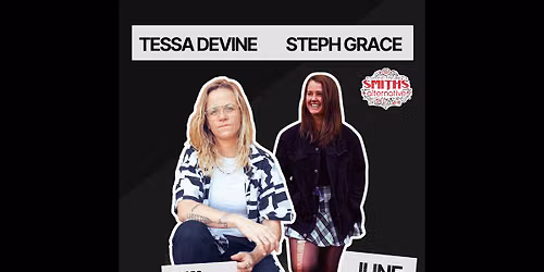 Tessa Devine & Steph Grace