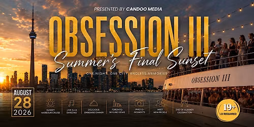Toronto Obsession III: Summer's Final Sunset Cruise