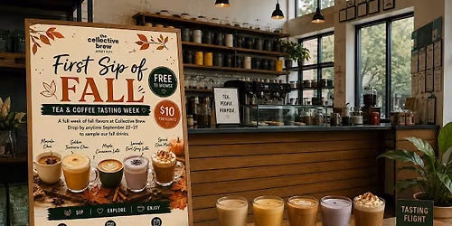 First Sip of Fall \u2014 Tea & Coffee Tasting Week at The Collective Brew