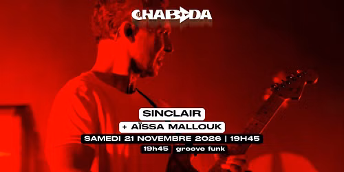Sinclair + A\u00efssa Mallouk \u00b7 Le Chabada, Angers