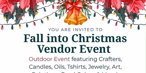 Fall into Christmas Vendor Show