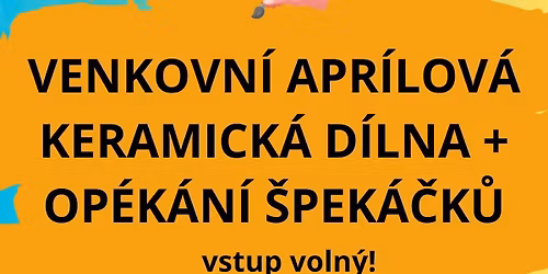 Venkovn\u00ed apr\u00edlov\u00e1 keramick\u00e1 d\u00edlna + op\u00e9kan\u00ed \u0161pek\u00e1\u010dk\u016f