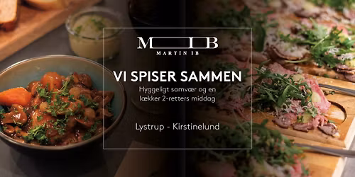 Vi spiser sammen - f\u00e6llesspisning hos MIB-Martin Ib i Lystrup \ud83c\udf74\ud83e\uddd1\u200d\ud83e\uddd1\u200d\ud83e\uddd2\u200d\ud83e\uddd2\ud83c\udf77