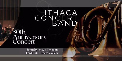 50th Anniversary Concert - Ithaca Concert Band