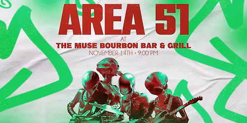 Area 51 at The Muse Bourbon Bar & Grill