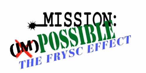 Mission Possible- The FRYSC Effect 