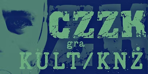 CZZK | covery KULT&KN\u017b | OSTROWIEC \u015aWI\u0118TOKRZYSKI | KAMELEON KLUB 