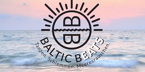 Baltic B(eats) - TANZEN, SCHLEMMEN, MEERESRAUSCHEN IN HERINGSDORF