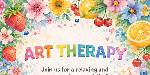 Art Therapy: Watercolor Florals and Fruit