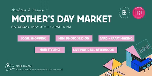 Makers & Moms: Mother's Day Market May 9 - Shopping Pass