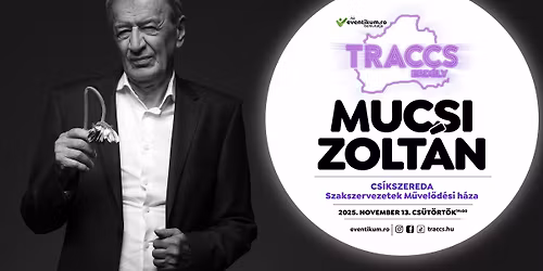 MUCSI Zolt\u00e1n \u2022 TRACCS \u2022 Cs\u00edkszereda