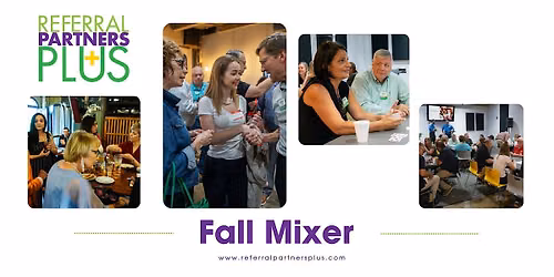 Referral Partners Plus Fall Mixer
