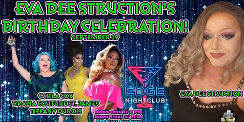 Eva Dee Struction's Birthday Celebration