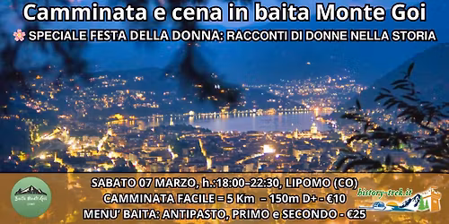 CAMMINATA e CENA in BAITA MONTE GOI - SPECIALE FESTA DELLA DONNA: racconti di donne nella storia.