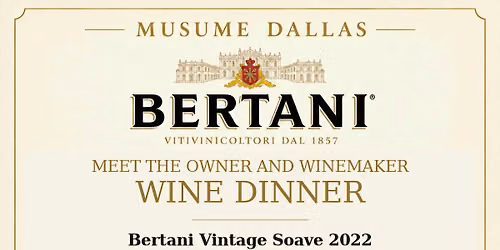 Bertani - Meet the Owner & Winemaker Wine Dinner