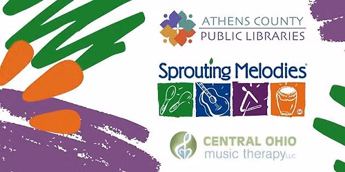 \ud83c\udfb6Sprouting Melodies- Athens Branch: Athens County Public Library\ud83c\udfb6 