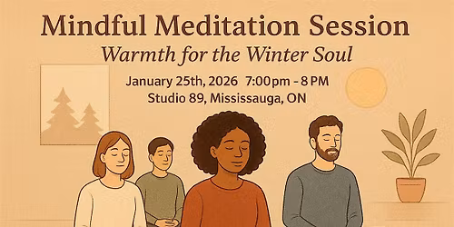Mindful Meditation Session \u2013 Warmth for the Winter Soul