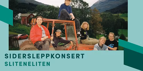 Sidersleppkonsert: Sliteneliten