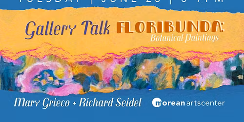 Gallery Talk with Mary Grieco + Richard Seidel