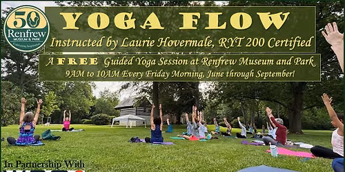 Yoga Flow at Renfrew Museum and Park, 2026! FREE Morning Yoga Session!