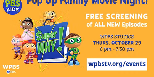 WPBS Presents: FREE Family Pop-Up Movie Night Featuring SuperWhy!