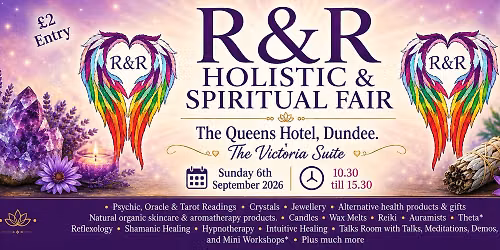 R&R Holistic & Spiritual Fair (Dundee)