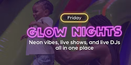 GLOW NIGHT AT FUNTASTIC DEPOT!