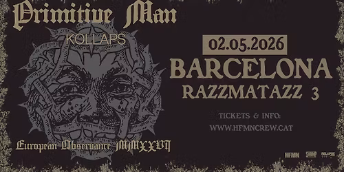Primitive Man + Kollaps (02\/05\/2026) BARCELONA @ Razz 3