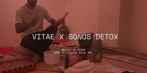 Sound Bath VITAE X Sonos Detox