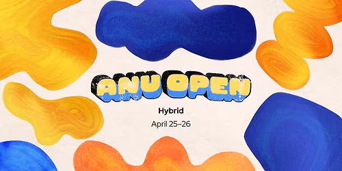 [HYBRID] ANU Open