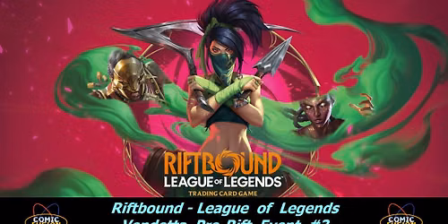 Riftbound Vendetta Pre-Rift Event #3 (Wed 7\/29 @ 6:30 PM)