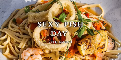 SEXY FISH DAY