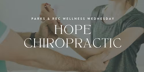 Wellness Wednesday - Hope Chiropractic