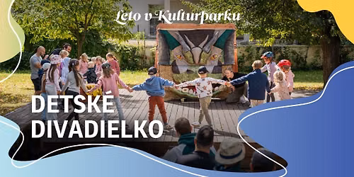 DETSK\u00c9 DIVADIELKO \u2013 Leto v Kulturparku 2026