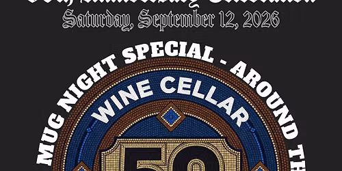 Wine Cellar 50th Anniversary Celebration \ud83e\udd73