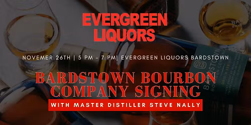 Bardstown Bourbon Co Bottle Signing with Master Distiller Steve Nally 