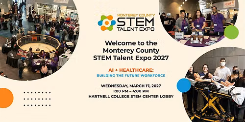 Welcome to the Monterey County STEM Talent Expo 2027