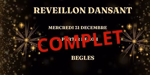 R\u00e9veillon dansant de la Saint Sylvestre - B\u00e8gles (33)