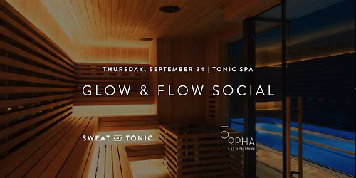 LOoPHA Glow & Flow Social at Tonic Spa