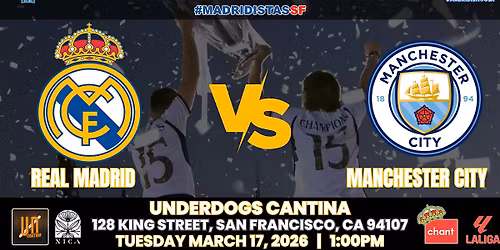 REAL MADRID vs MAN CITY | UCL | Watch Party at Underdogs Cantina